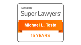 Rated by Super Lawyers | Michael L. Testa | 15 years